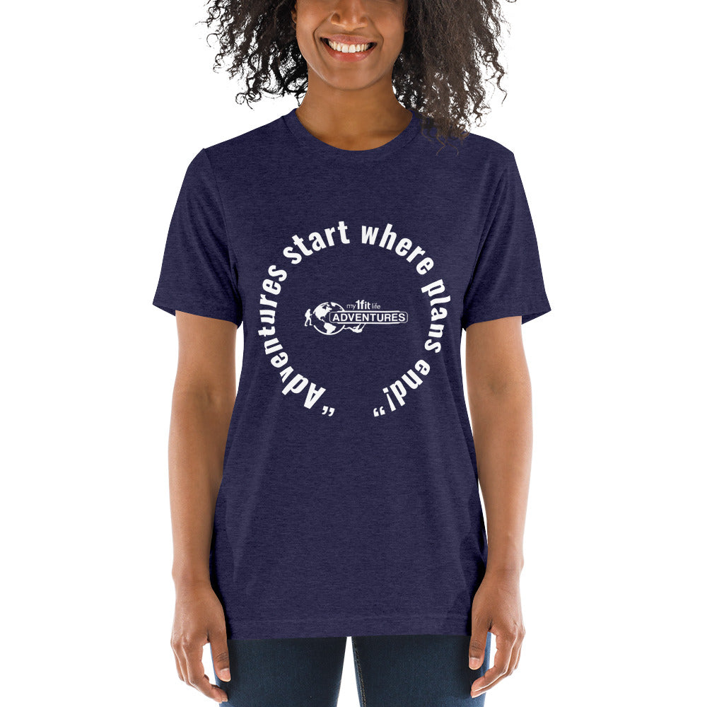 “Adventures start where plans end!” Short sleeve t-shirt