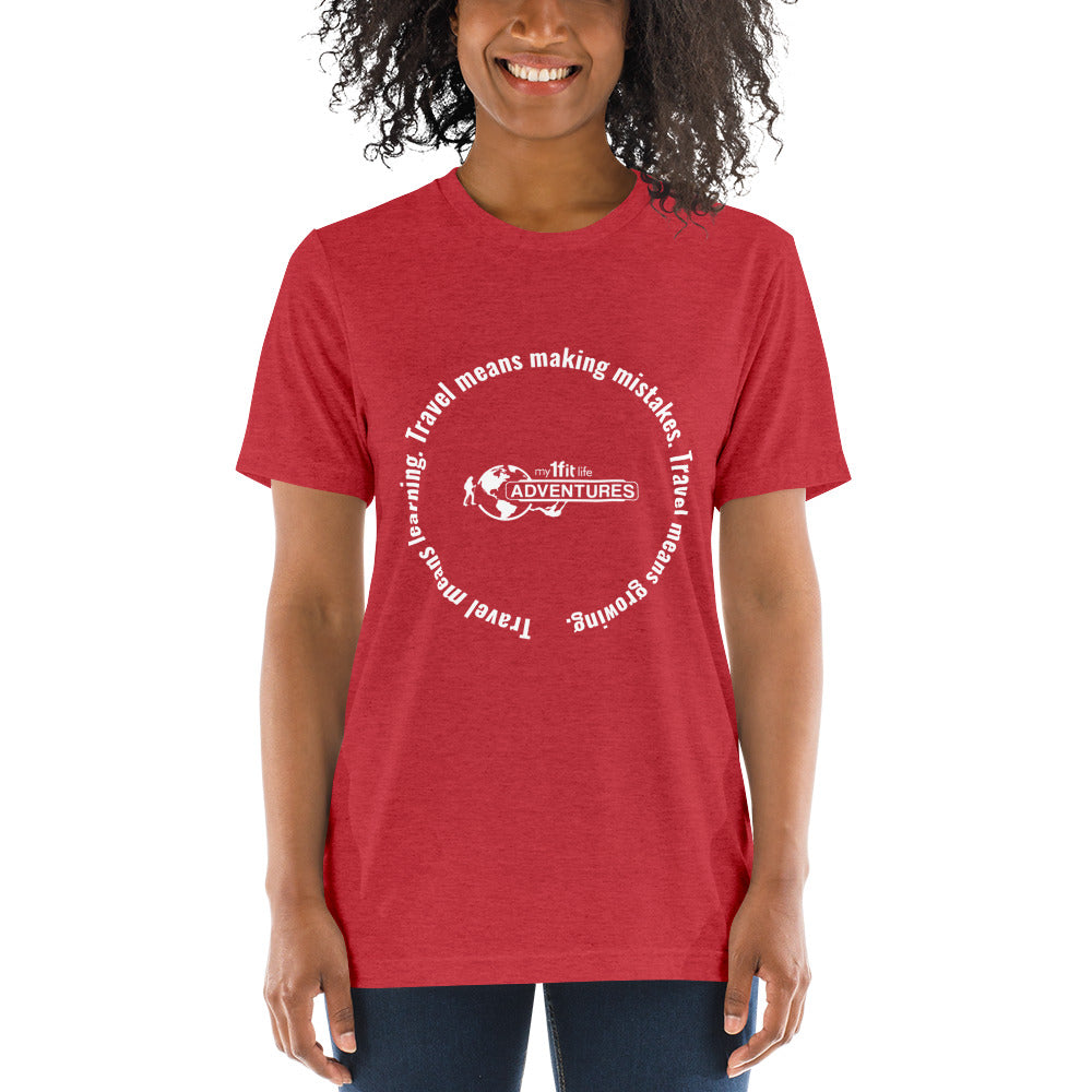 Travel means learning. Travel means making mistakes. Travel means growing. Short sleeve t-shirt