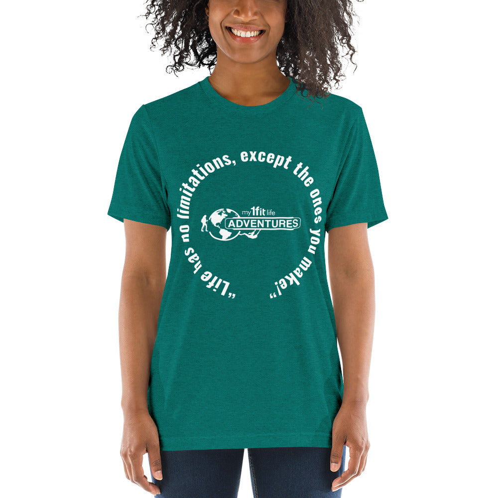 “Life has no limitations, except the ones you make!” Short sleeve t-shirt