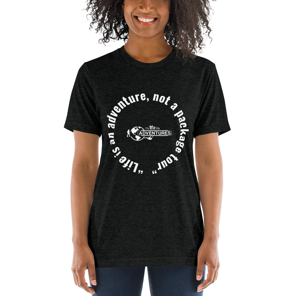 “Life is an adventure, not a package tour” Short sleeve t-shirt
