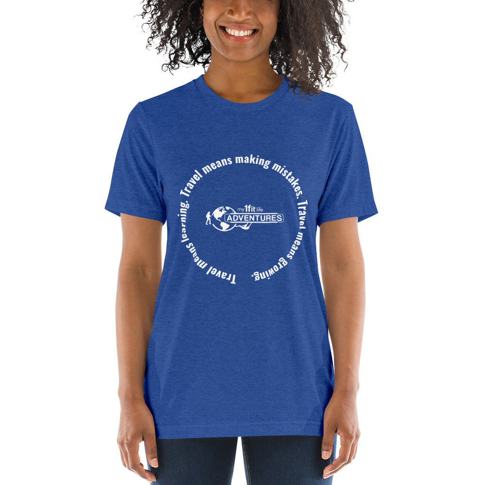 Travel means learning. Travel means making mistakes. Travel means growing. Short sleeve t-shirt