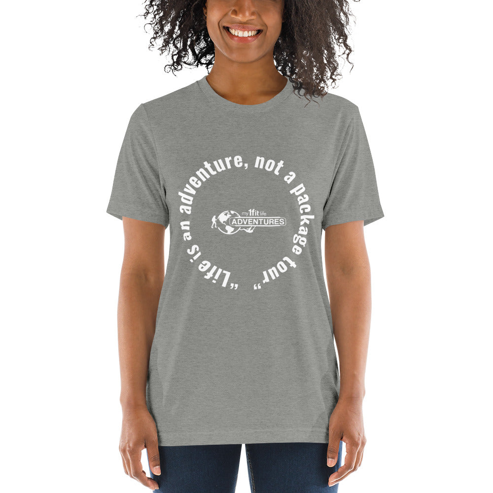 “Life is an adventure, not a package tour” Short sleeve t-shirt