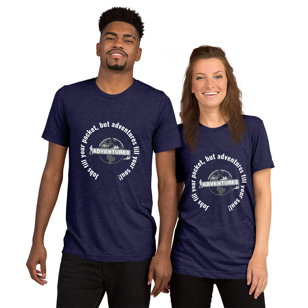 “Jobs fill your pocket, but adventures fill your soul.” sleeve t-shirt