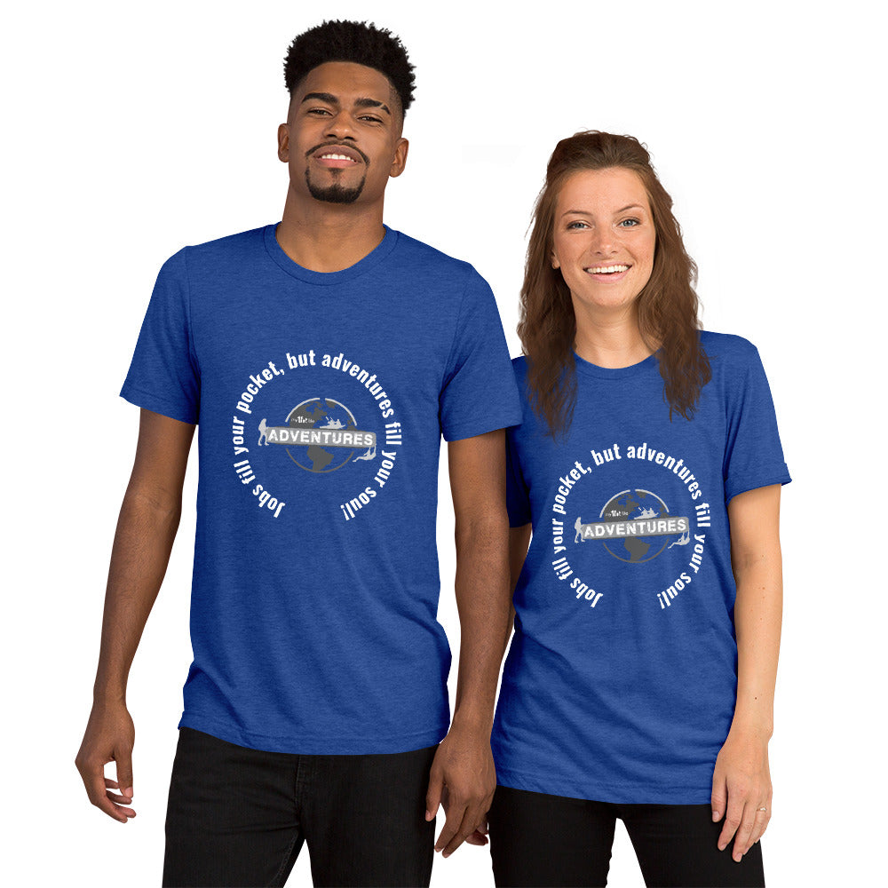 “Jobs fill your pocket, but adventures fill your soul.” sleeve t-shirt