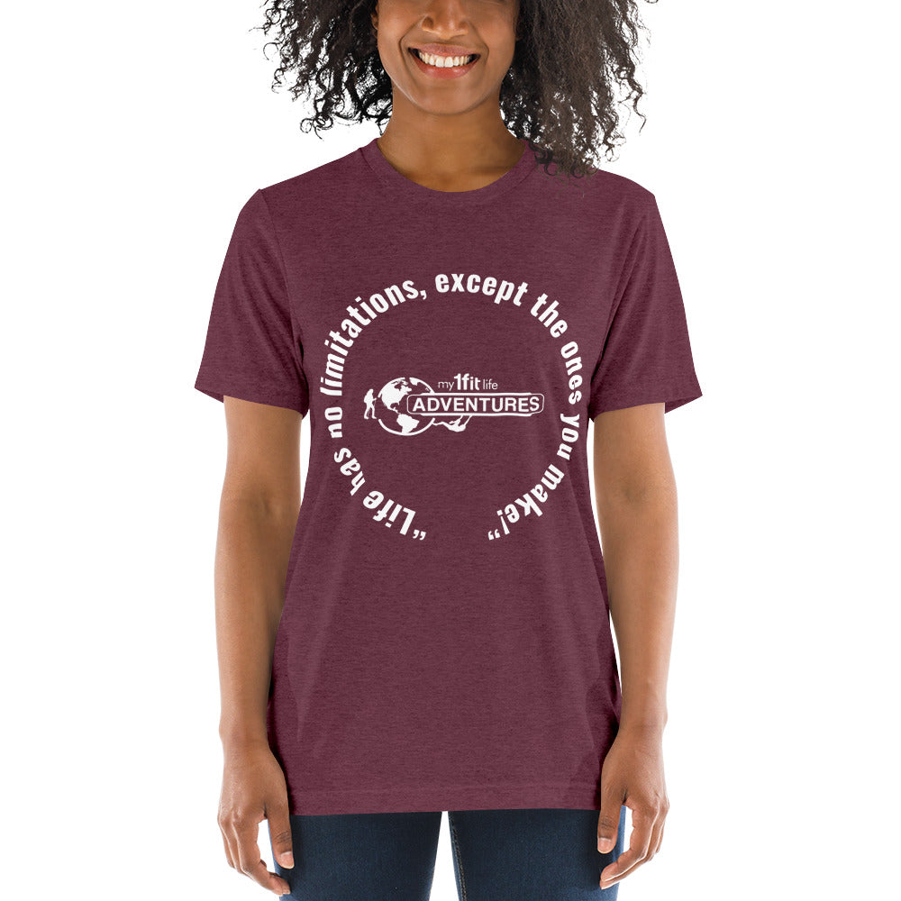 “Life has no limitations, except the ones you make!” Short sleeve t-shirt