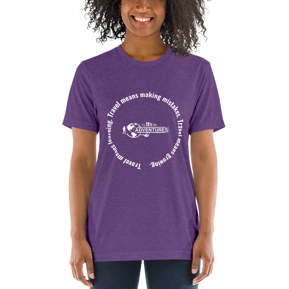 Travel means learning. Travel means making mistakes. Travel means growing. Short sleeve t-shirt