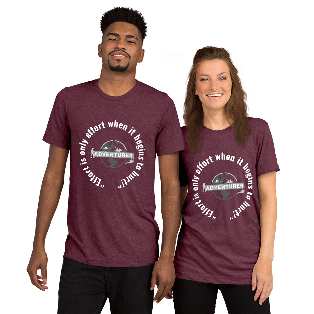 “Effort is only effort when it begins to hurt!” sleeve t-shirt