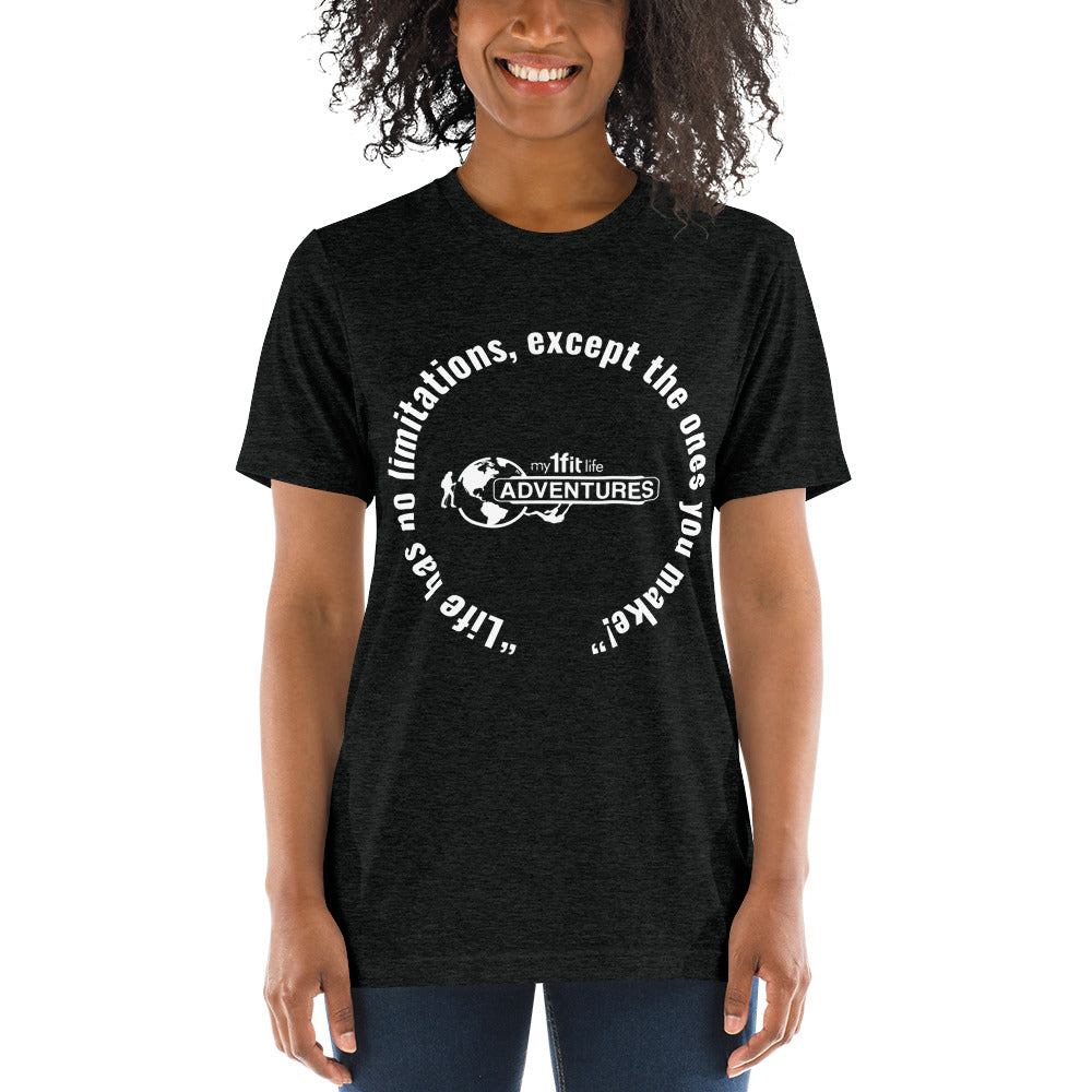 “Life has no limitations, except the ones you make!” Short sleeve t-shirt