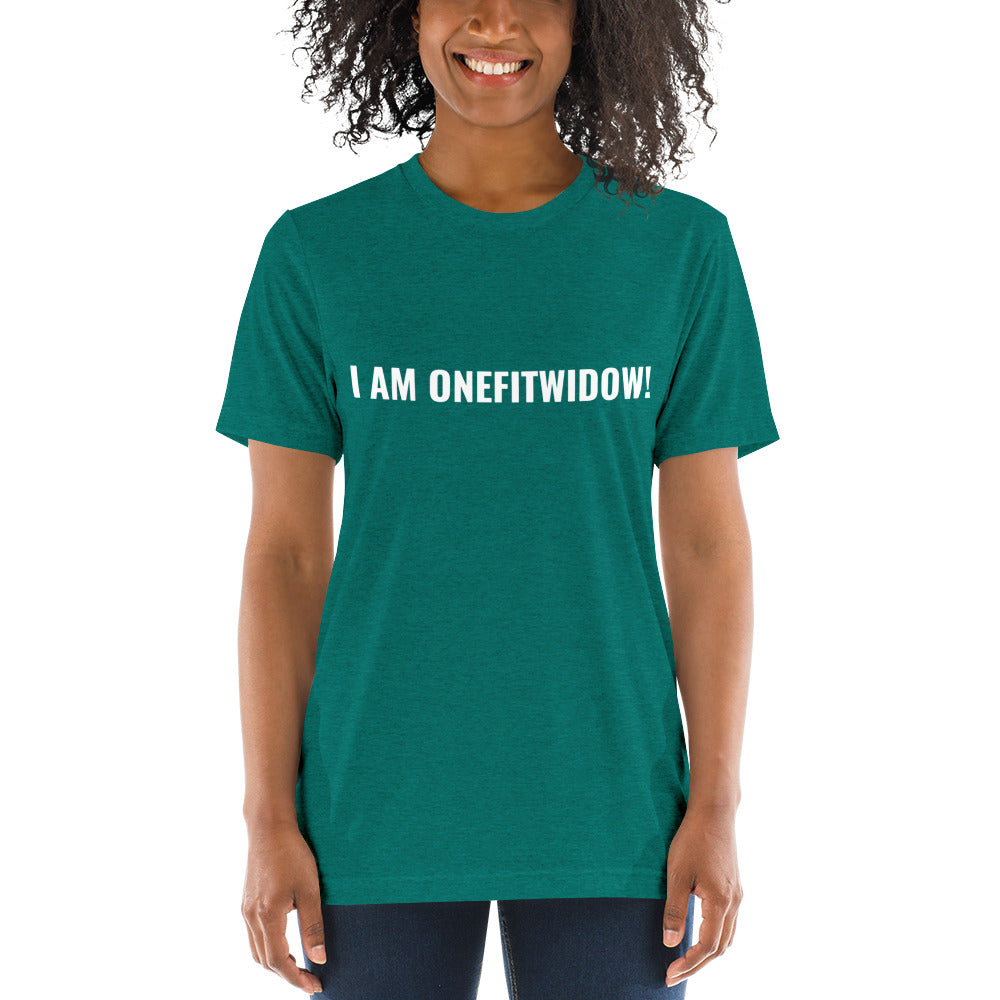 I AM ONEFITWIDOW! Short sleeve t-shirt