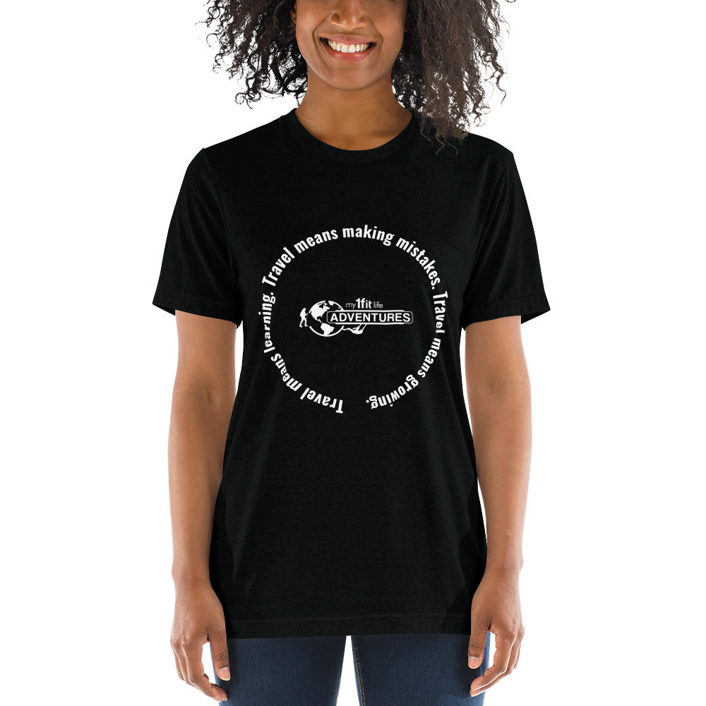 Travel means learning. Travel means making mistakes. Travel means growing. Short sleeve t-shirt