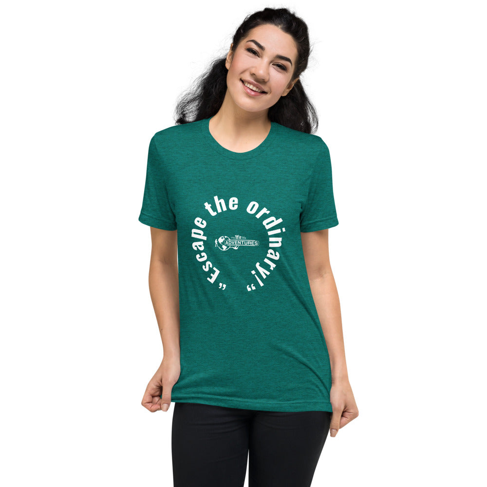 “Escape the ordinary!” Short sleeve t-shirt