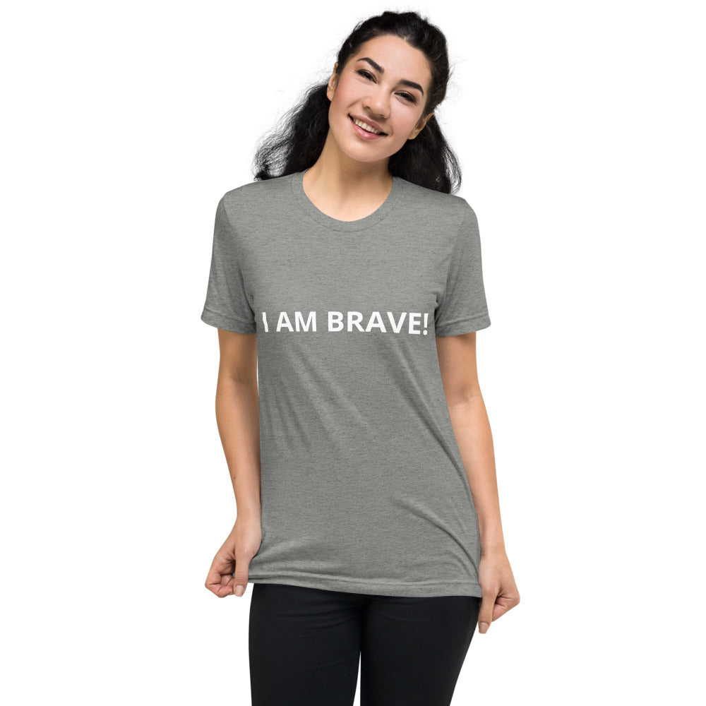 I AM BRAVE! Short sleeve t-shirt