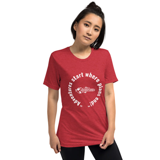 “Adventures start where plans end!” Short sleeve t-shirt