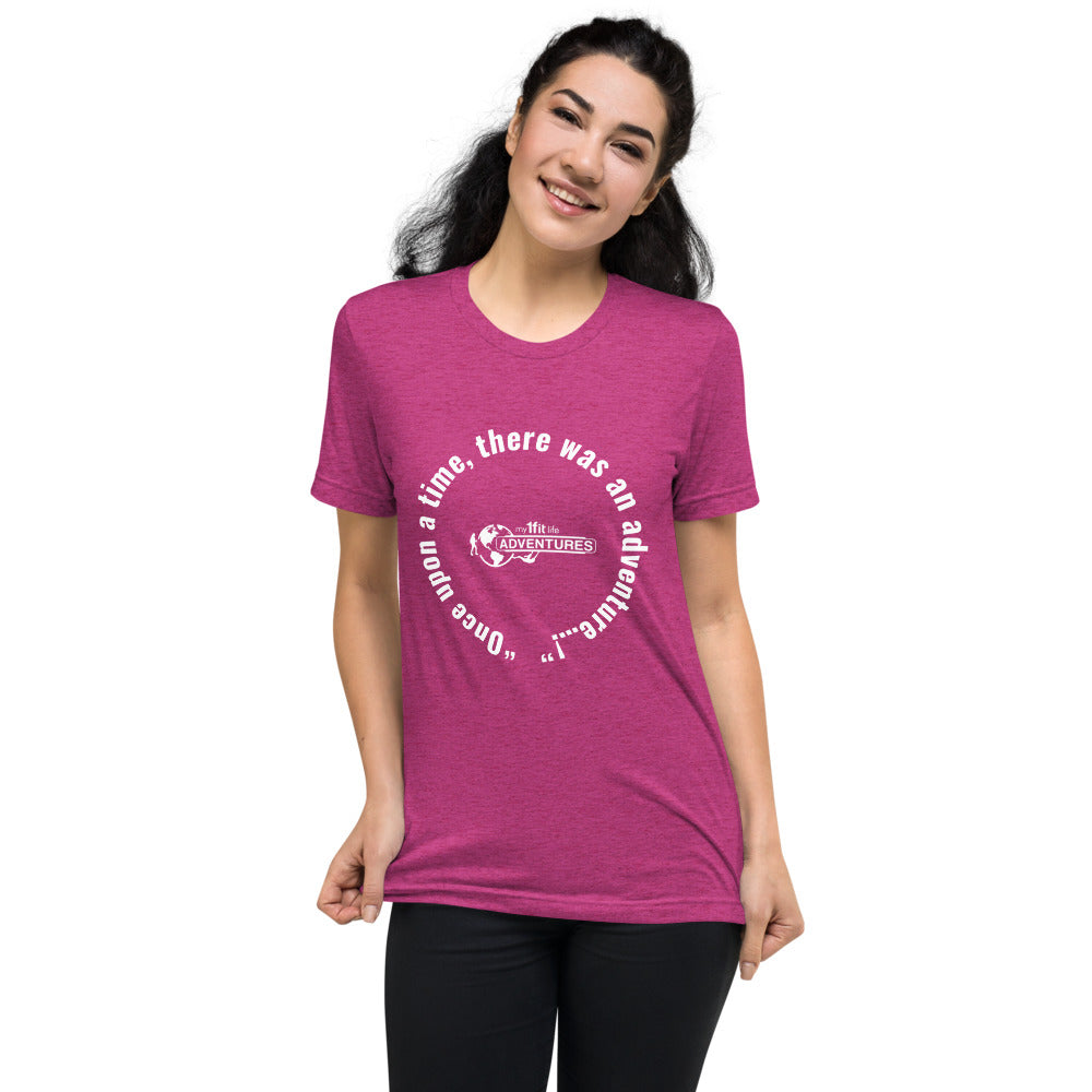 “Once upon a time, there was an adventure…!” Short sleeve t-shirt