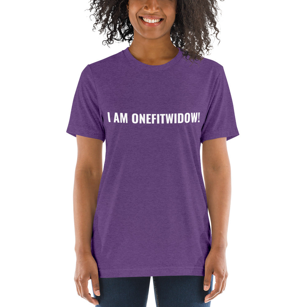 I AM ONEFITWIDOW! Short sleeve t-shirt