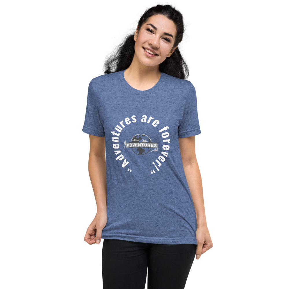 “Adventures are forever!” Short sleeve t-shirt