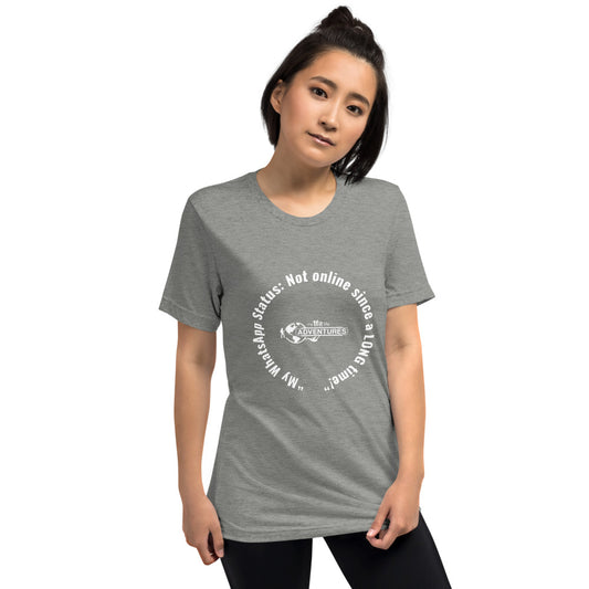 “My WhatsApp Status: Not online since a LONG time!” Short sleeve t-shirt